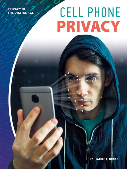 Title details for Cell Phone Privacy by Heather C. Hudak - Available